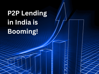 P2P Lending in India is Booming!